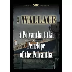   Edgar Wallace - A Polyantha titka - Penelope of the Polyantha (e-könyv)