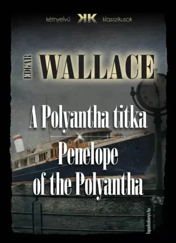 Edgar Wallace - A Polyantha titka - Penelope of the Polyantha (e-könyv)