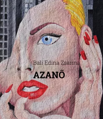 Bali Edina Zsanna - AZANŐ (e-könyv)