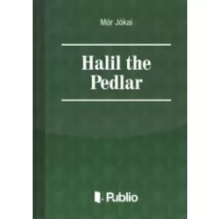 Jókai Mór - Halil the Pedlar (e-könyv)