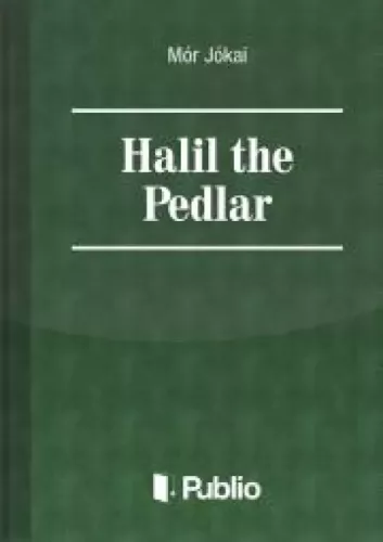 Jókai Mór - Halil the Pedlar (e-könyv)