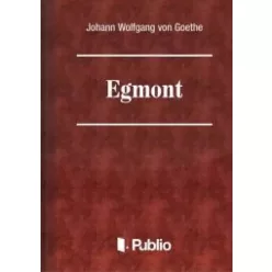 Johann Wolfgang von Goethe - Egmont (e-könyv)