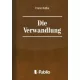Franz Kafka - Die Verwandlung (e-könyv)