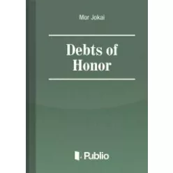 Jókai Mór - Debts of Honor (e-könyv)