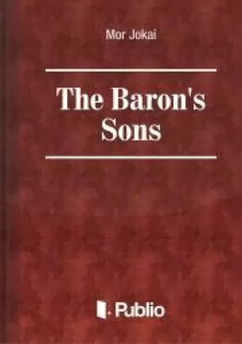 Jókai Mór - The Baron's Sons (e-könyv)