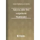 Johann Wolfgang von Goethe - Satyros oder Der vergoetterte Waldteufel (e-könyv)
