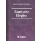Johann Wolfgang von Goethe - Roemische Elegien (e-könyv)