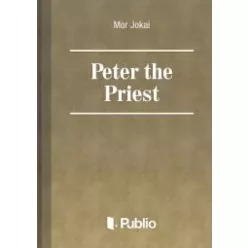 Jókai Mór - Peter the Priest (e-könyv)