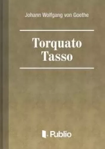 Johann Wolfgang von Goethe - Torquato Tasso (e-könyv)