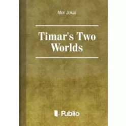 Jókai Mór - Timar's Two Worlds (e-könyv)