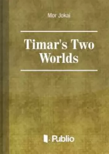 Jókai Mór - Timar's Two Worlds (e-könyv)