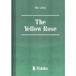 Jókai Mór - The Yellow Rose (e-könyv)