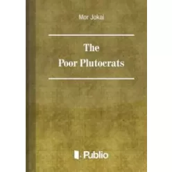 Jókai Mór - The Poor Plutocrats (e-könyv)