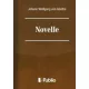 Johann Wolfgang von Goethe - Novelle (e-könyv)