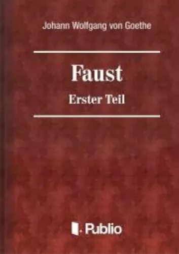Johann Wolfgang von Goethe - Faust - Erster Teil (e-könyv)