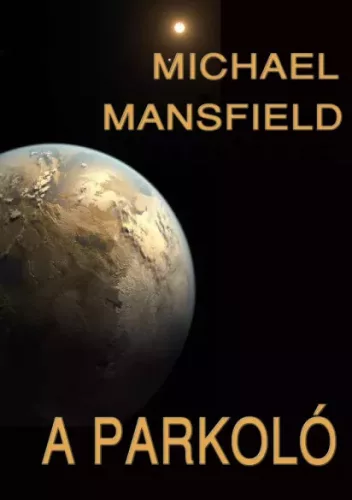 Michael Mansfield - A parkoló (e-könyv)