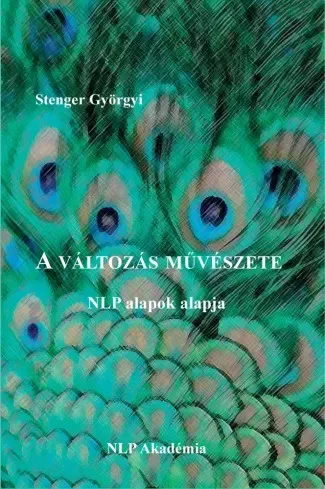 Stenger Györgyi - A változás mûvészete (e-könyv)