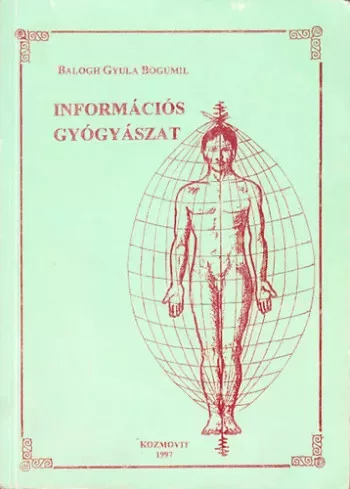 Balogh Gyula Bogumil - Információs gyógyászat (e-könyv)