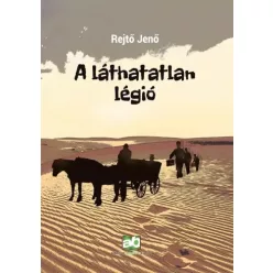 Rejtő Jenő - A láthatatlan légió (e-könyv)