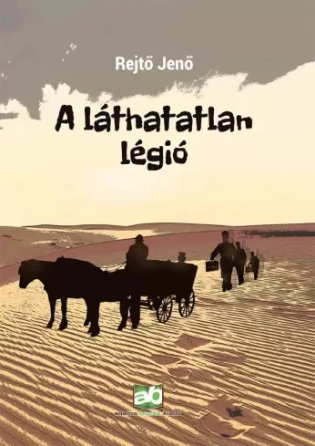 Rejtő Jenő - A láthatatlan légió (e-könyv)