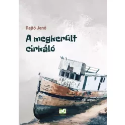 Rejtő Jenő - A megkerült cirkáló (e-könyv)