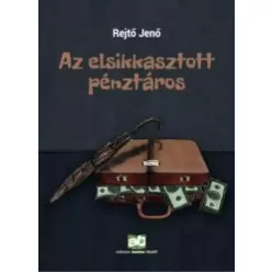 Rejtő Jenő - Az elsikkasztott pénztáros (e-könyv)
