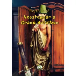 Rejtő Jenő - Vesztegzár a Grand Hotelben (e-könyv)