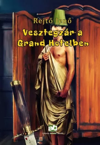 Rejtő Jenő - Vesztegzár a Grand Hotelben (e-könyv)