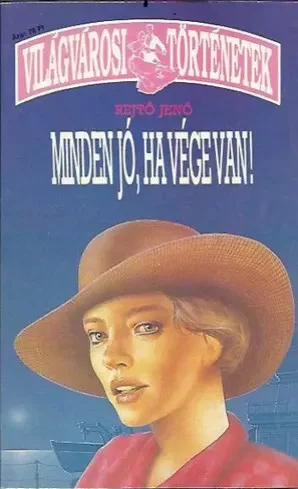Rejtő Jenő - Minden jó, ha vége van (e-könyv)