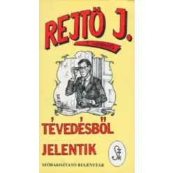 Rejtő Jenő - Tévedésből jelentik (e-könyv)