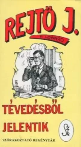 Rejtő Jenő - Tévedésből jelentik (e-könyv)