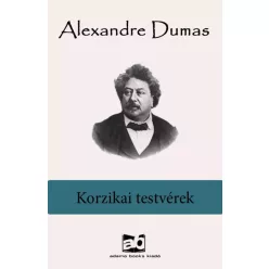 Alexandre Dumas - Korzikai testvérek (e-könyv)