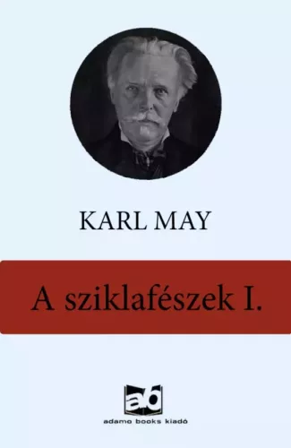 Karl May - A sziklafészek  I. (e-könyv)
