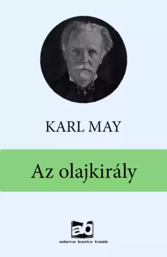 Karl May - Az olajkirály (e-könyv)