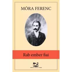 Móra Ferenc - Rab ember fiai (e-könyv)