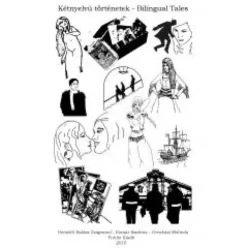  Horváth Balázs Zsigmond, Komár Szabina, Orosházi Melinda - Kétnyelvű ​történetek – Bilingual Tales (e-könyv)