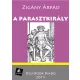 Zigány Árpád - A parasztkirály (e-könyv)