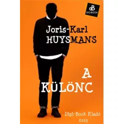 Joris-Karl Huysmans - A különc (e-könyv)