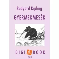 Rudyard Kipling - Gyermekmesék (e-könyv)