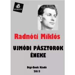 Radnóti Miklós - Ujmódi pásztorok éneke (e-könyv)