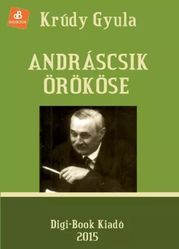 Krúdy Gyula - Andráscsik örököse (e-könyv)