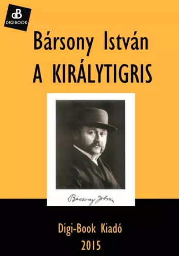 Bársony István - A királytigris (e-könyv)