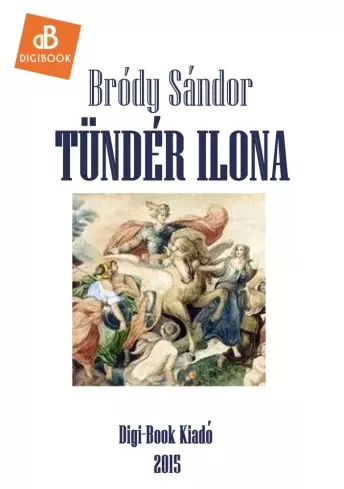 Bródy Sándor - Tündér Ilona (e-könyv)