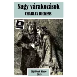 Charles Dickens - Nagy várakozások (e-könyv)