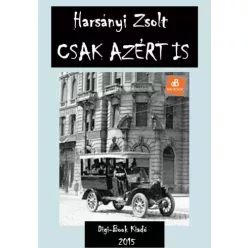 Harsányi Zsolt - Csak azért is (e-könyv)