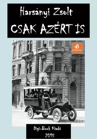 Harsányi Zsolt - Csak azért is (e-könyv)