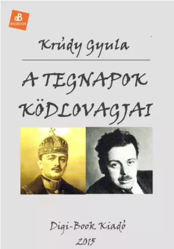Krúdy Gyula - A tegnapok ködlovagjai (e-könyv)