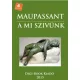 Guy de Maupassant - A mi szivünk (e-könyv)