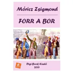 Móricz Zsigmond - Forr a bor (e-könyv)