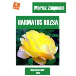 Móricz Zsigmond - Harmatos rózsa (e-könyv)